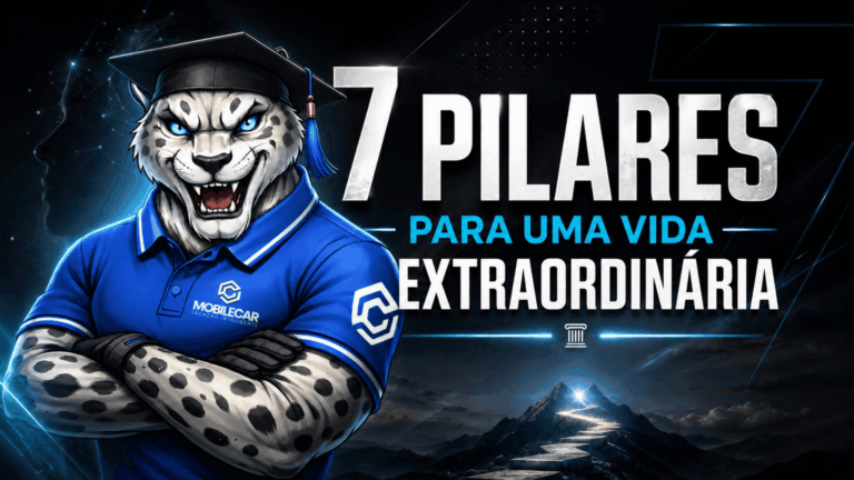 Os 7 Pilares para uma Vida Extraordinária
